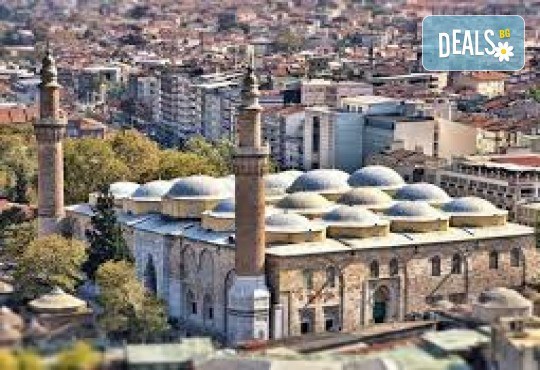 Потопете се в очарованието на Бурса, Ескишехир - Турската Венеция и Гебзе! Екскурзия с 3 нощувки, закуски и транспорт от Неврокоп Травел - Снимка 2