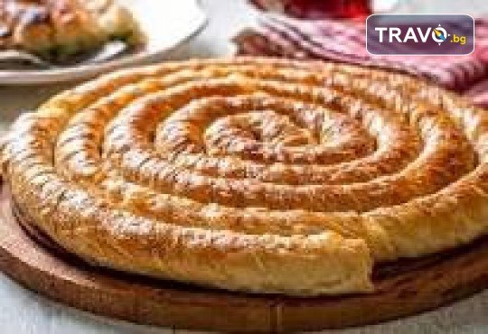 Еднодневна екскурзия за Фестивал на баницата в Бела Паланка и посещение на  Пирот, транспорт и водач от Комфорт Травел - Снимка 1