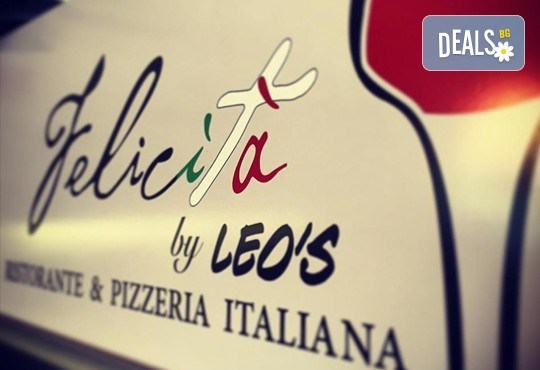 Опитайте най-вкусната пица в София! Заповядайте в ресторант Felicita by Leo's и вземете изкусителна италианска пица с кашкавал по Ваш избор! - Снимка 5